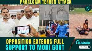 Pahalgam Horror: Rahul Gandhi, Owaisi Stand United With Government After Pahalgam Terror Attack [Video]