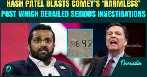 Kash Patel Slams James Comey For 'Threat' Post | Says Comey’s Post Derailed Serious Investigations [Video]