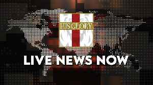 His Glory: Live News Now [Video]