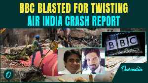 BBC Under Fire For 'Burying Boeing Blame': Netizens ACCUSE Network Of Twisting AI171 Crash Report [Video]