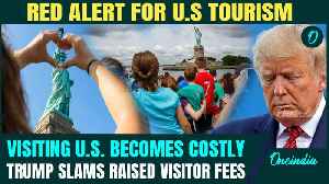 U.S Breaking: Trump Just Made Visiting U.S More Expensive |Visa Entry Fee A Death Note For Tourism? [Video]