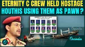 Eternity C crew used as pawns in Gaza deal — will hostages pay the price? Houthis' bombshell expose [Video]