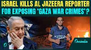 BREAKING: Israel KILLS Al Jazeera Reporter Anas Al Sharif For Exposing Netanyahu’s Gaza 'Crimes' [Video]