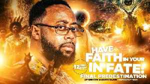 Have Faith In Your Fate: Final Predestination