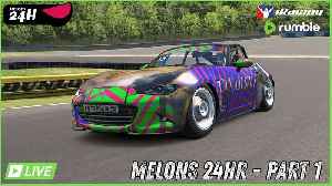 🔴LIVE - IRACING💥THE MELONS 24HR ENDURANCE RACE - PART 1💥