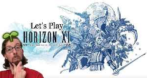 FFXIV Veteran Plays Horizon XI #27