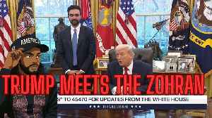 TRUMP MEETS WITH ZOHRAN MAMDANI! PLUS MORE