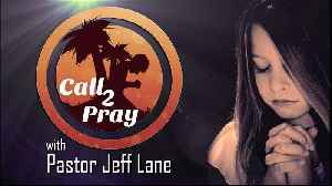 Call2Pray with Pastor Jeff Lane