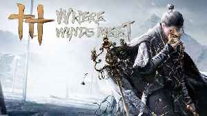 WHERE WINDS MEET Gameplay Walkthrough Part 6