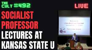 The Cult #492: Socialist Professor Lectures At Kansas State University About Fascism