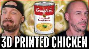 Campbell's SHOCKER: is 3D Printed Meat In Your SOUP?!