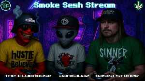 LIVE🔴 Smoke Sesh Stream