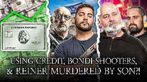 How To Get Rich With Credit, The TRUTH About The Bondi Beach Shooters, Rob Reiner Murdered By Son?!