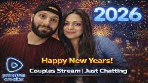 Happy New Year!!! | Couples Stream | Just Chatting