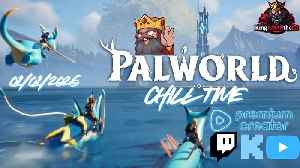 🔴Live: Palworld CHILL TIME | "The Inner Machinations of My Mind are an ENIGMA" - Patrick Star