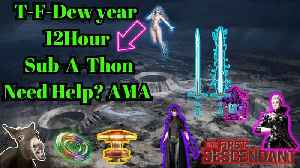 New year 12 hour Sub-a-thon TFD mostly...need help or A-mods? AMA