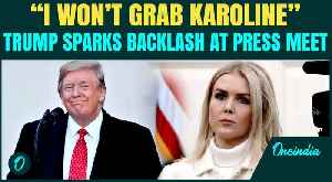 Moment: Trump’s Odd Remark About Karoline at Press Meet Sparks Fresh Controversy | ‘Won’t Grab Her’
