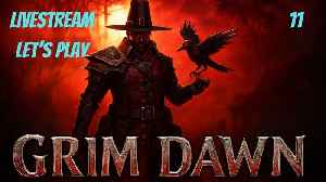 Grim Dawn // Let's Play Part 11 // Chill Sunday Monster Bashing