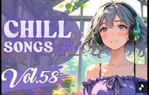 Chill Songs Vol.58 _ Calm Lo-fi _ Soft R_B Music for Focus, Study _ Cozy Afternoons