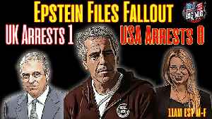 Epstein Files Fallout, UK Arrests 1 vs U.S. Arrests 0