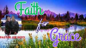 Faith for Grace