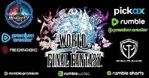 03/15/26 | World of Final Fantasy | 2nd Playthrough part 2