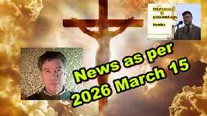 News as per 2026 March 15th by Fritjof