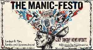 The Grandma's Boy Podcast Presents- THE MANIC-FESTO LAZY SUNDAY NEWS UPDATE!