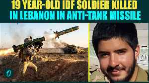 BREAKING: 19 Year Old IDF Soldier Killed, 4 Injured in Anti-Tank Missile Attack in Southern Lebanon