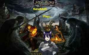 [VRumbler] BaLuMon PLAYS LOTRO With Friends #14 (MADDNA, Leyanore)