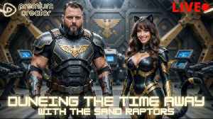 Just wanna Dune the night away!!!! With special guest! Thegamesmaster!