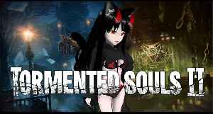⭐ Vtuber⭐💚Tormented Souls 2!💚