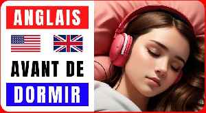 Apprendre l'anglais avant de dormir ✪ Learn English before sleeping ✔