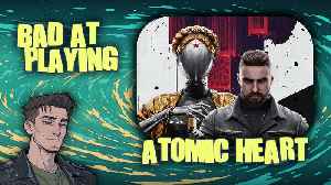 (Bad at) Playing Atomic Heart - Part 1