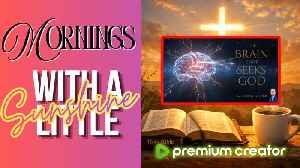 Bible Plan #45 - THE BRAIN THAT SEEKS GOD: Neuroscience and Faith in Search of the Infinite