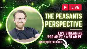 Peasants Perspective LIVE! Join in for the fun