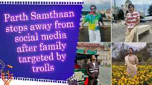 Parth Samthaan announces social media break after facing personal attacks targeting him and his family