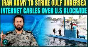 Iran Army TARGETS Undersea Internet Cables of Gulf Nations NEXT Over Trump’s NAVAL Blockade | U.S.