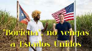 "Boricua", no vengas a Estados Unidos