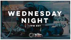 Wednesday Night | Pastor Deane Wagner | The River FCC