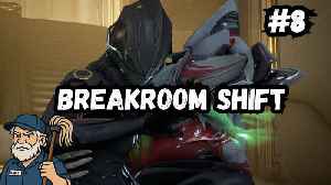 Clocked In and Became a Space Ninja | Warframe Breakroom Shift #8