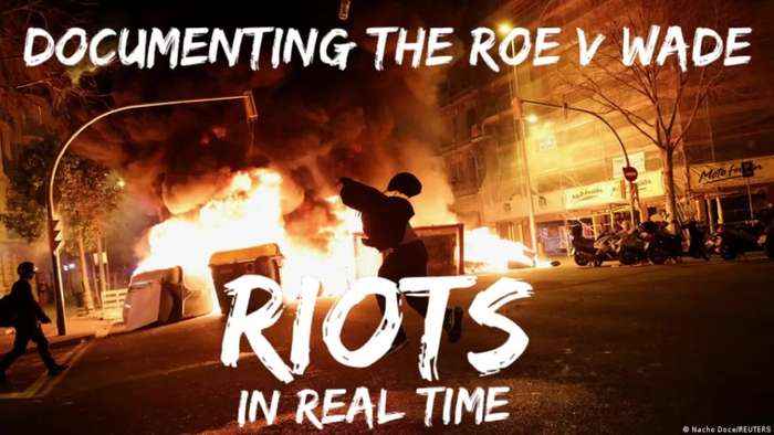 Night 2: Documenting The Roe v Wade Riots in Real Time