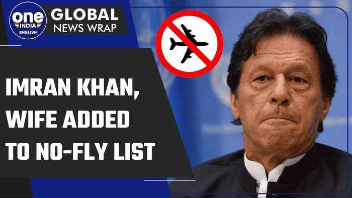Former Pakistan PM and PTI Chief Imran Khan added to no-fly list | Oneindia News