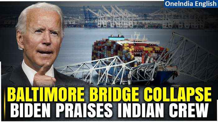 Baltimore Bridge Collapse Incident: Joe Biden praises Indian Crew for quick action | Oneindia