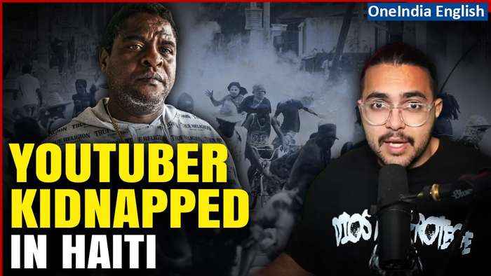 Haiti: Youtuber YourFellowArab Goes Missing in Haiti, Gangs Demand Ransom| OneIndia