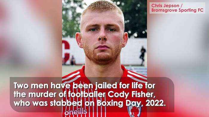 Two men jailed for murder of footballer Cody Fisher