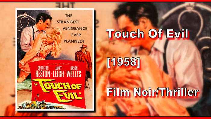 Touch Of Evil (1958) | FILM NOIR/THRILLER | FULL MOVIE