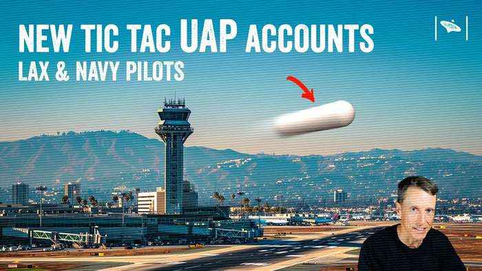 👁️‍🗨️✈️New Tic-Tac UAP Accounts-LAX and Navy Pilots ✈️👁️‍🗨️