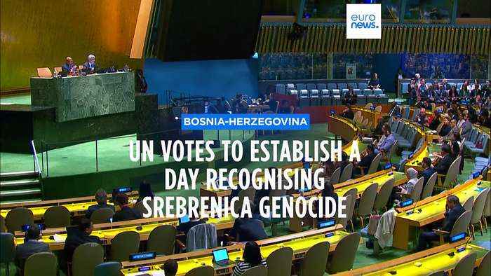 UN approves annual commemoration of 1995 Srebrenica genocide