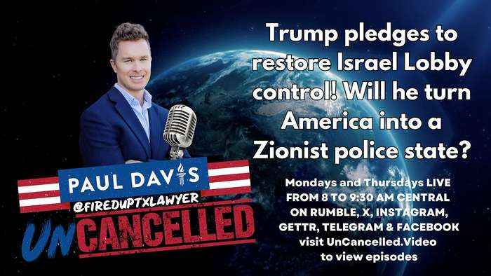 Trump pledges to restore Israel Lobby control! Will he turn America into a Zionist police state?